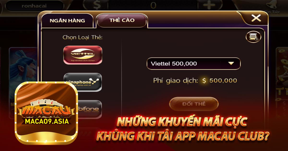 Những Khuyến Mãi Cực khủng khi tải app Macau club?