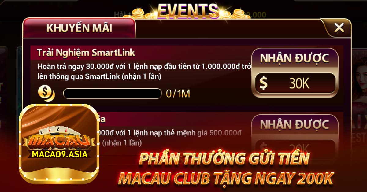Phần thưởng gửi tiền Macau Club tặng ngay 200k